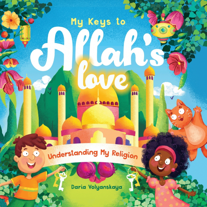 My Keys to Allah’s Love