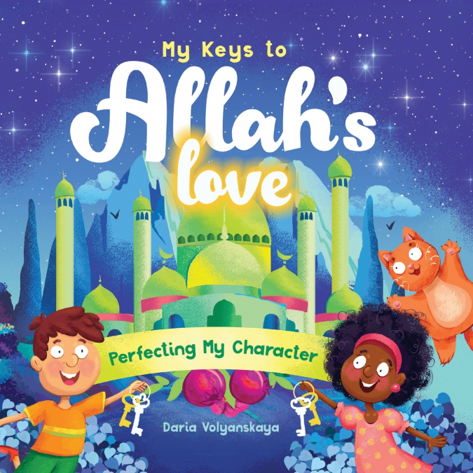 My Keys to Allah’s Love