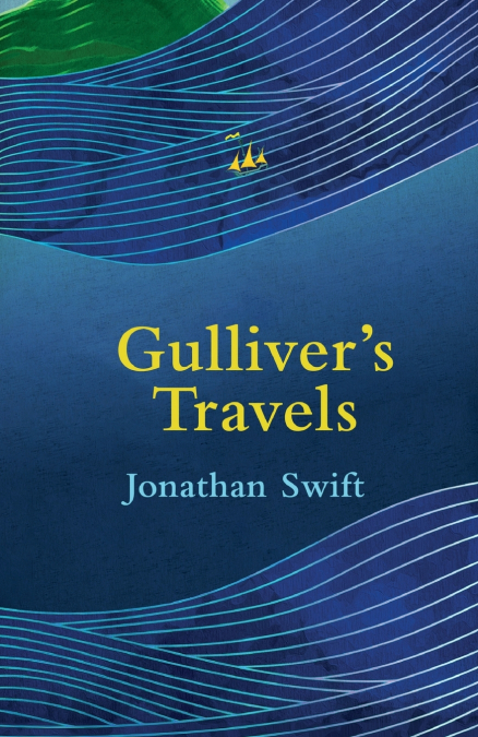 Gulliver’s Travels (Legend Classics)