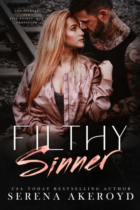Filthy Sinner (A Dark & Dirty Sinners X Five Points’ Mob Crossover)