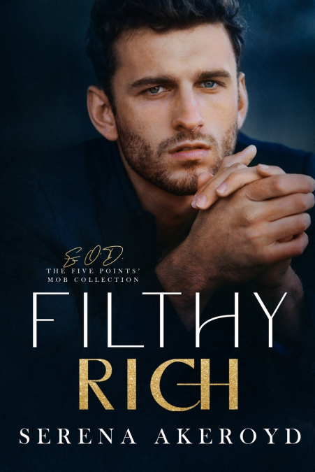 Filthy Rich (Five Points’ Mob Collection