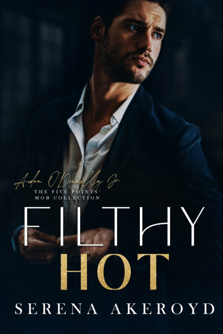 Filthy Hot (Five Points’ Mob Collection
