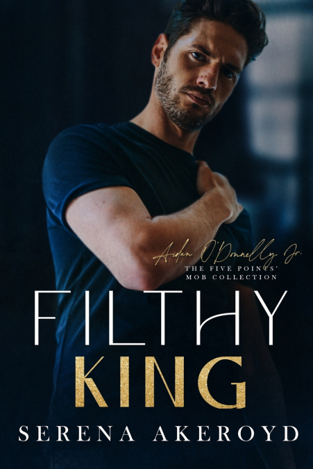 Filthy King (Five Points’ Mob Collection