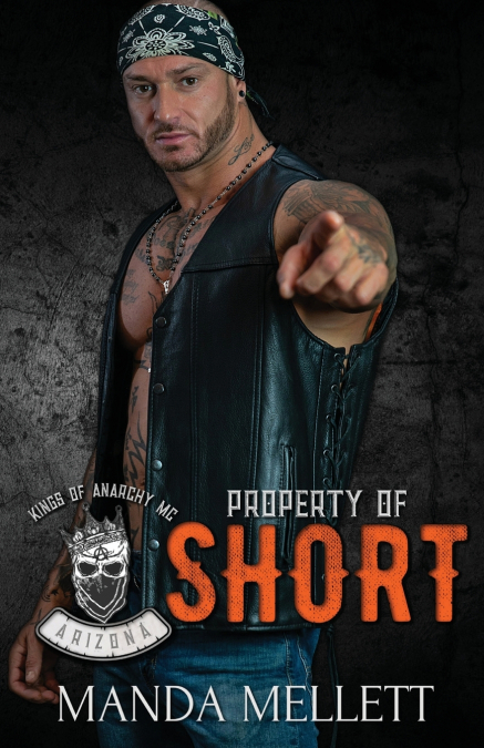 Property of Short (Kings of Anarchy MC Arizona)