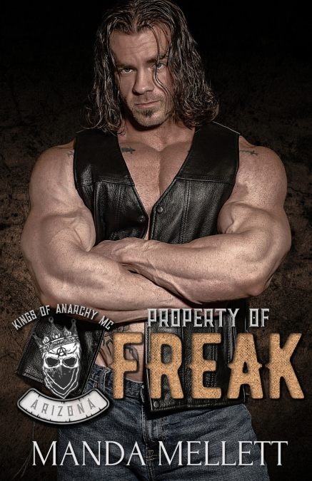 Property of Freak (Kings of Anarchy MC Arizona #3)