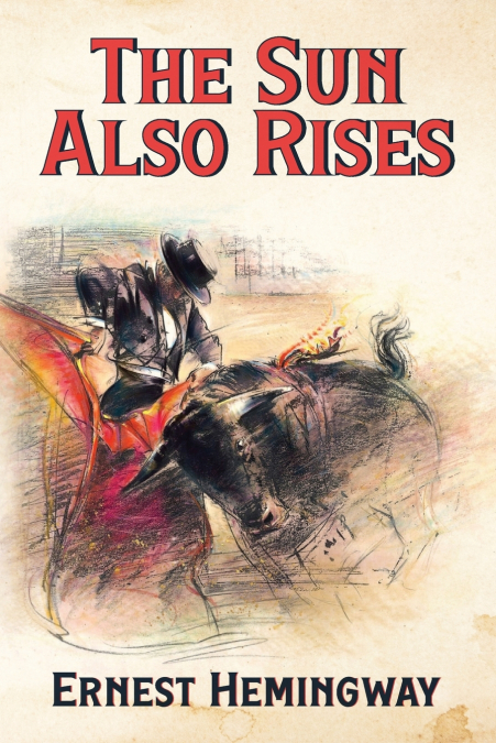 The Sun Also Rises