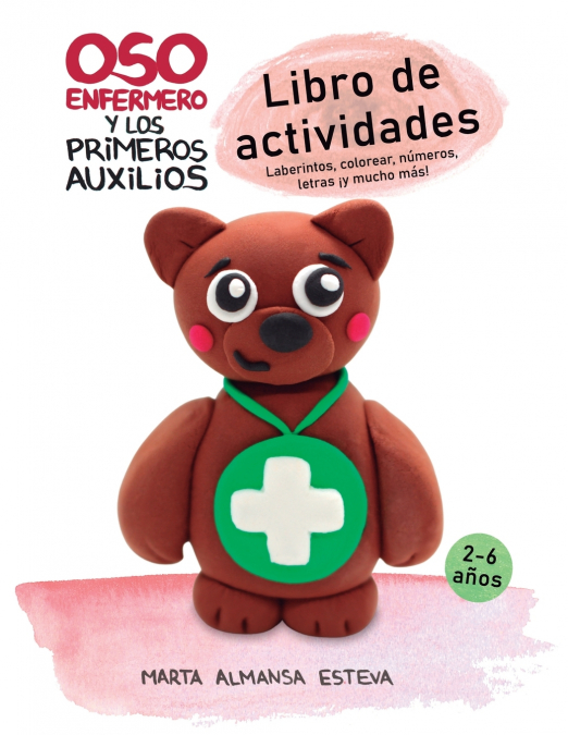 Oso Enfermero y los primeros auxilios - Libro de actividades
