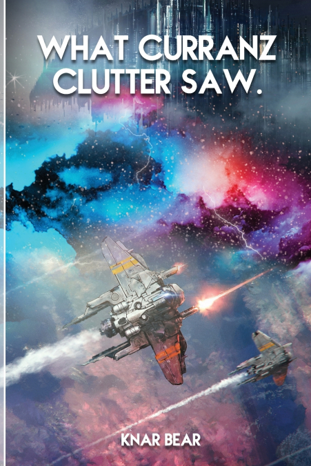 What Curranz Clutter Saw.