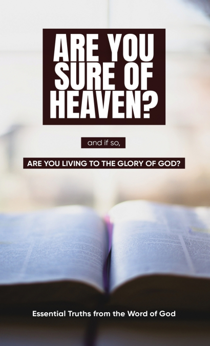 Are you sure of Heaven?