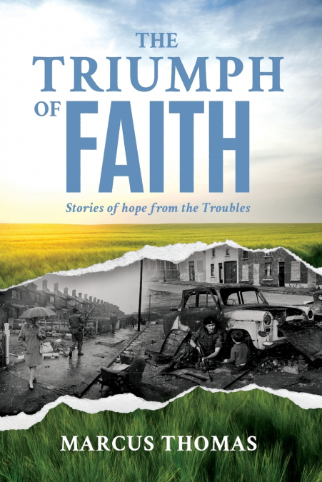 THE TRIUMPH OF FAITH