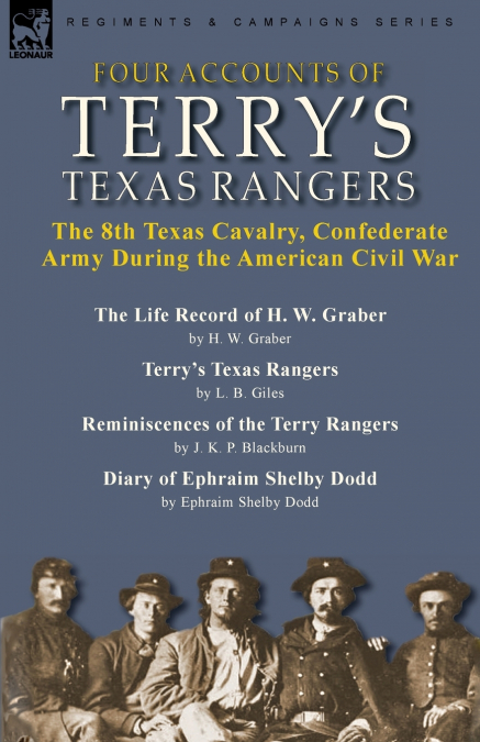 Four Accounts of Terry’s Texas Rangers