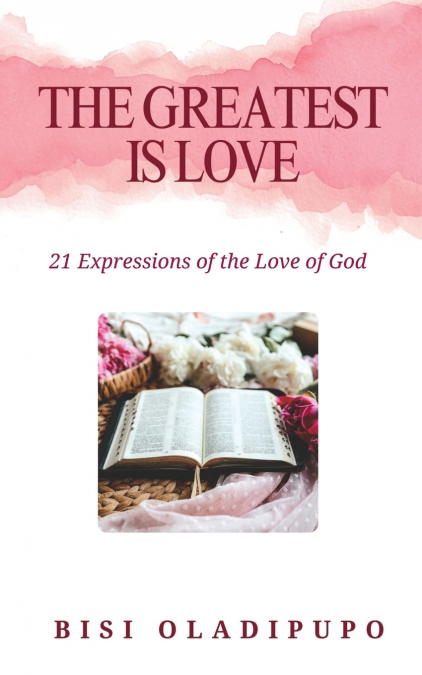 The Greatest Is Love