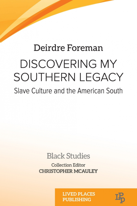 Discovering My Southern Legacy