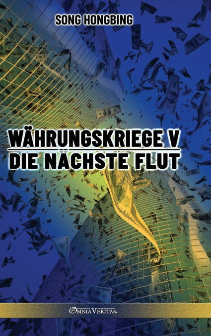 Währungskrieg V