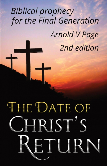 The Date of Christ’s Return