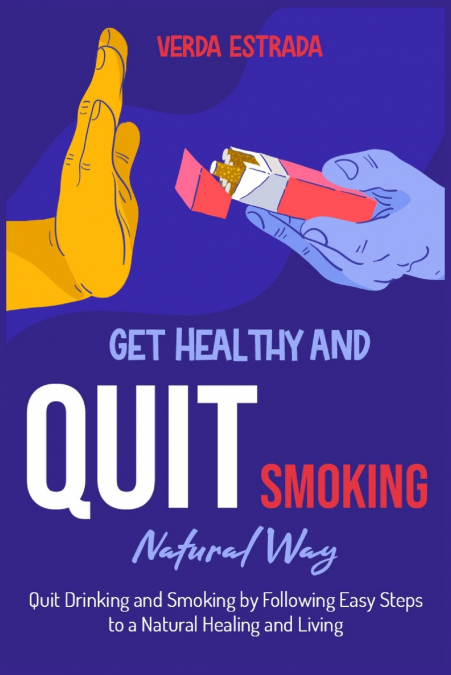 Get Healthy and Quit Smoking Natural Way