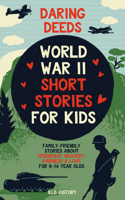 Daring Deeds - World War II Short Stories for Kids