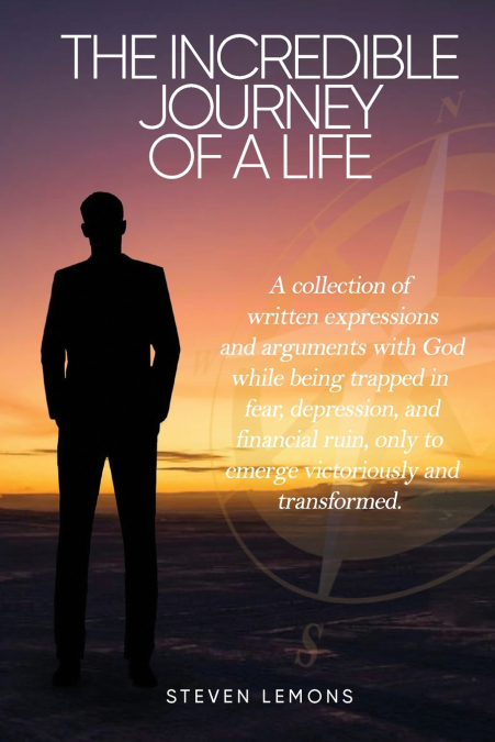 THE INCREDIBLE JOURNEY OF A LIFE