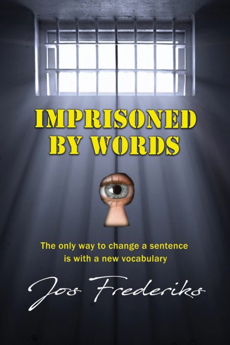 Imprisoned by Words