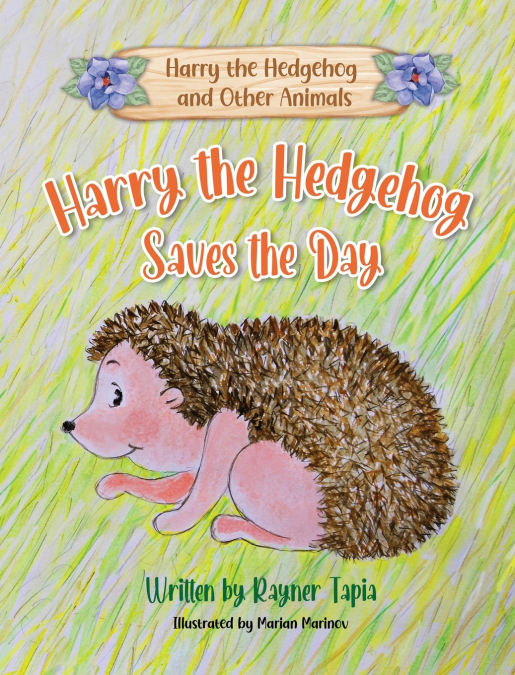 Harry the Hedgehog Saves the Day