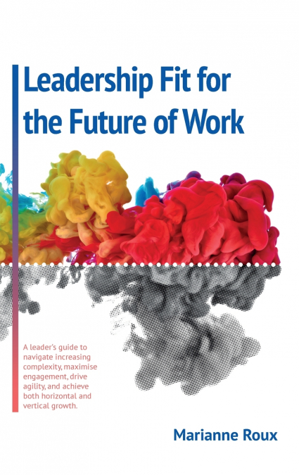 Leadership Fit For The Future Of Work