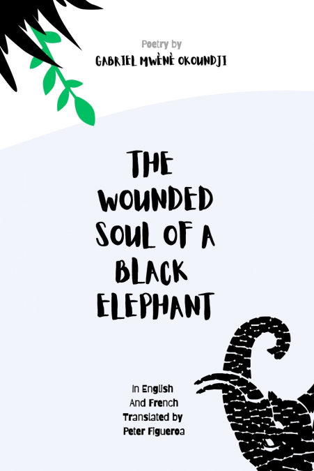 The Wounded Soul of a Black Elephant