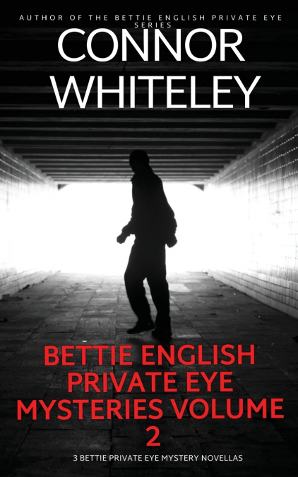 Bettie English Private Eye Mysteries Volume 2