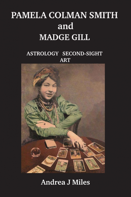 Pamela Colman Smith anbd Madge Gill