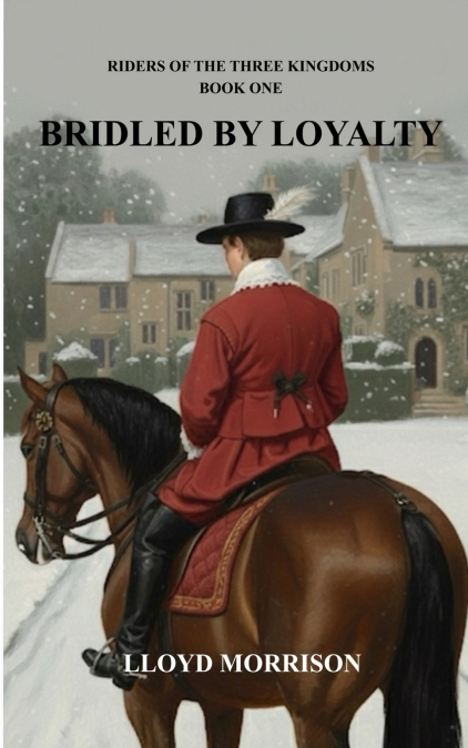 Bridled by Loyalty