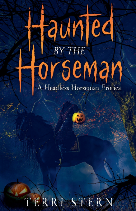 Haunted by the Horseman