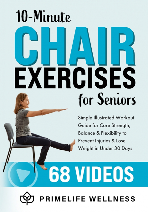 10-Minute Chair  Exercises for Seniors