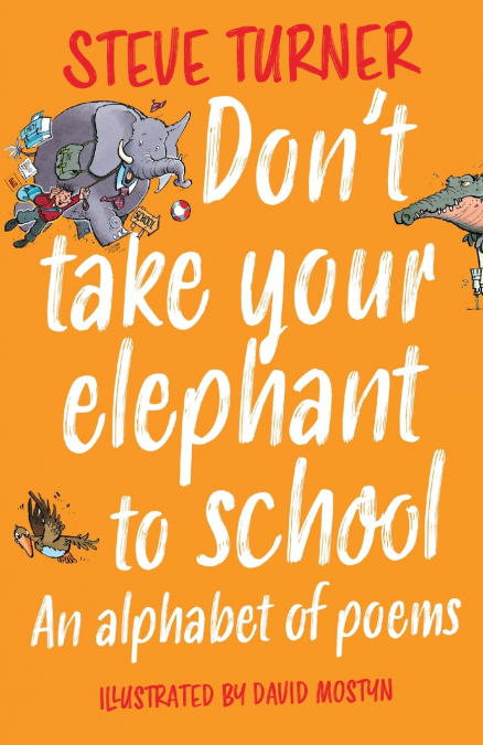 Don’t Take Your Elephant to School