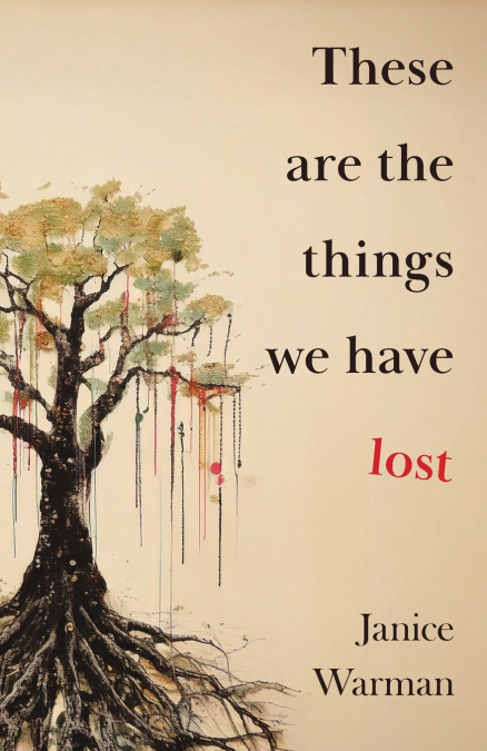 These are the Things we Have Lost