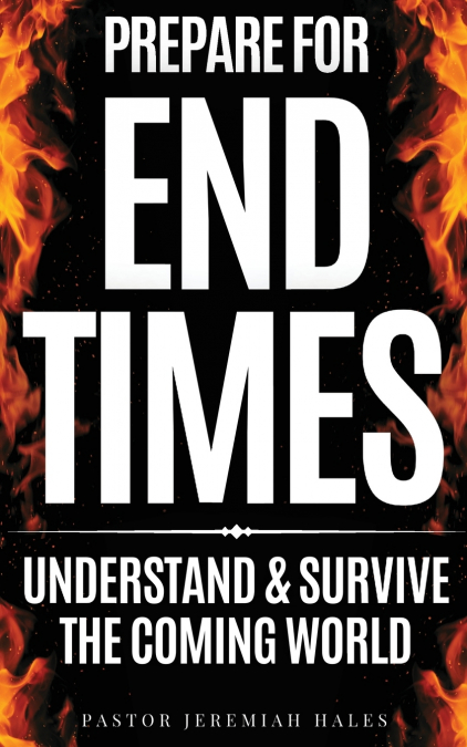 Prepare for End Times
