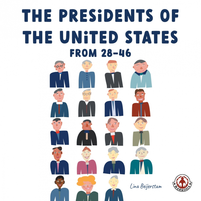 The Presidents of the United States from 28-46
