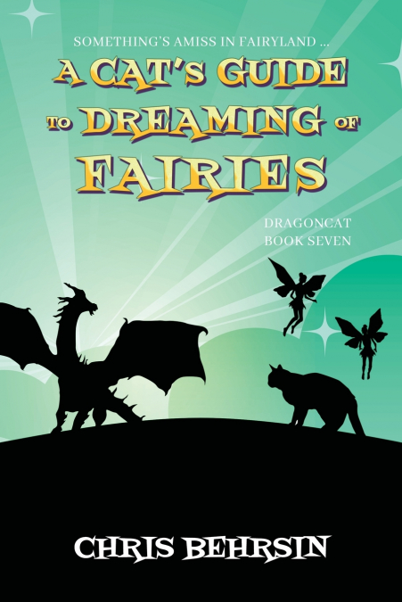 A Cat’s Guide to Dreaming of Fairies