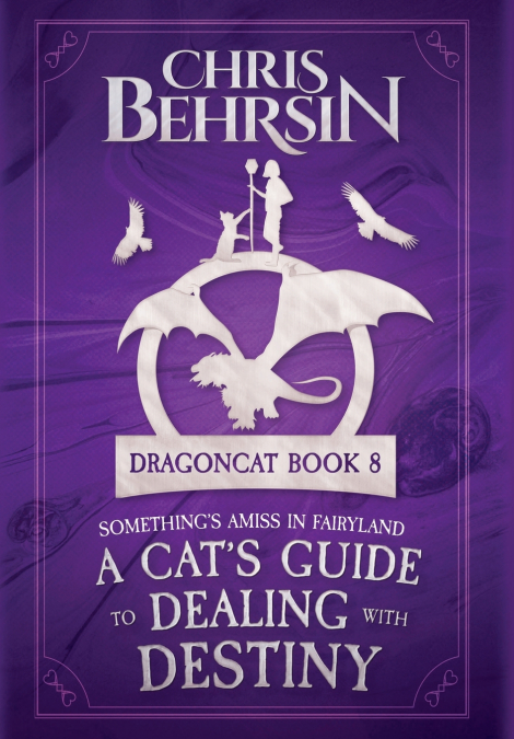 A Cat’s Guide to Dealing with Destiny