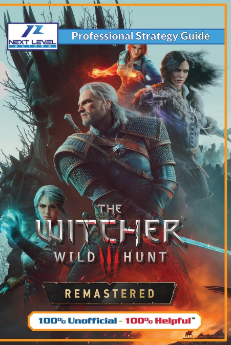 The Witcher 3 Wild Hunt Remastered Strategy Guide (Full Color)