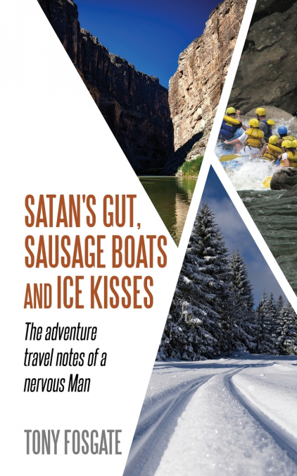 Satan’s Gut, Sausage Boats & Ice Kisses
