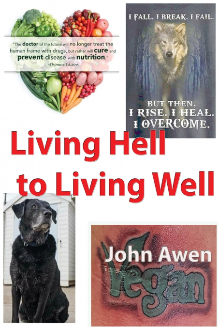 Living Hell to Living Well