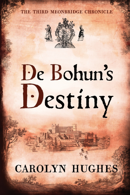 De Bohun’s Destiny