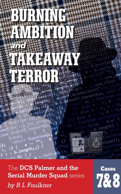BURNING AMBITION and TAKEAWAY TERROR