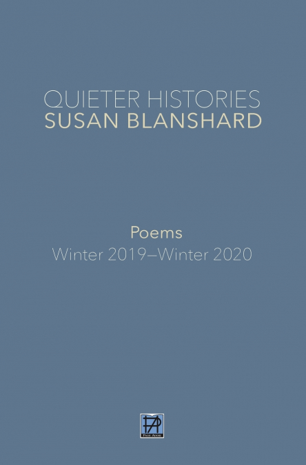 Quieter Histories. Poems