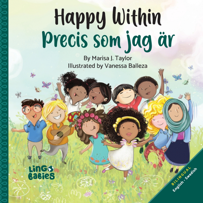 Happy within / Precis som jag är (Bilingual Children’s book English Swedish)