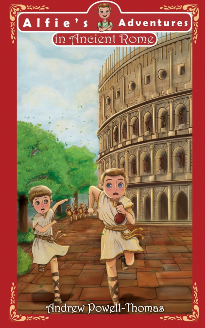 Alfie’s Adventures in Ancient Rome