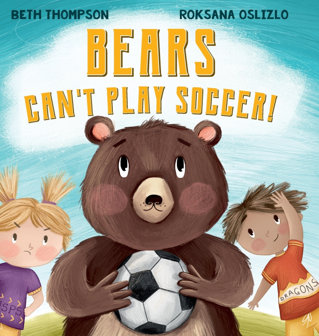 Bears Can’t Play Soccer