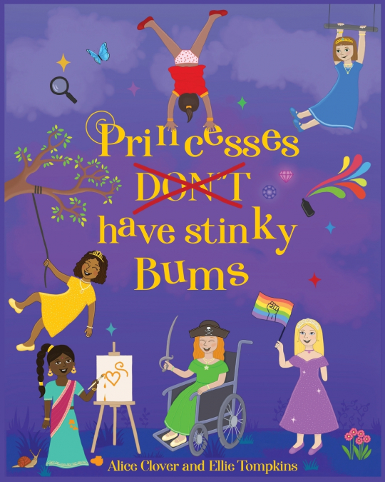 Princesses Don’t have stinky Bums