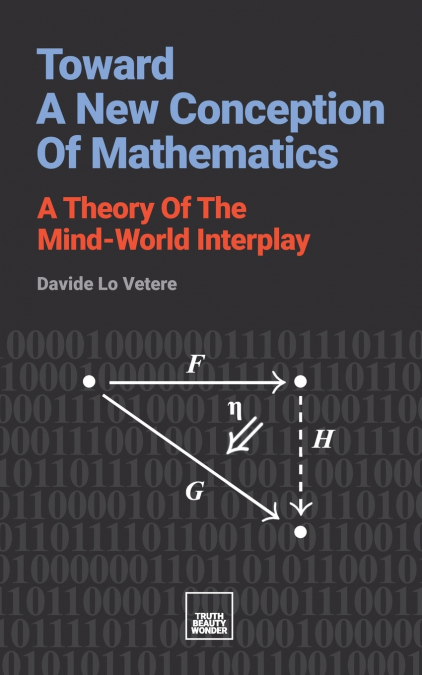 Toward A New Conception Of Mathematics