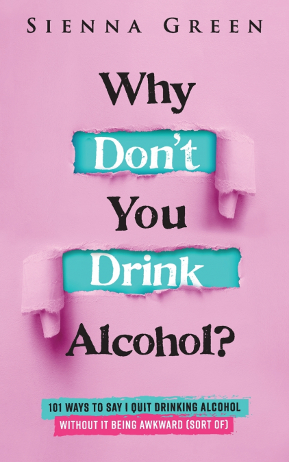Why Don’t You Drink Alcohol?