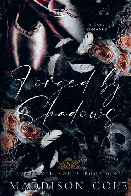 Forged by Shadows